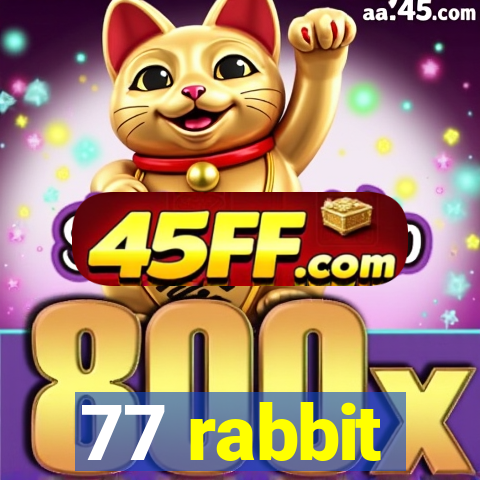 77 rabbit